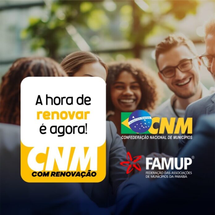 Famup conclama prefeitos e prefeitas a votarem na chapa ‘CNM com Renovação’