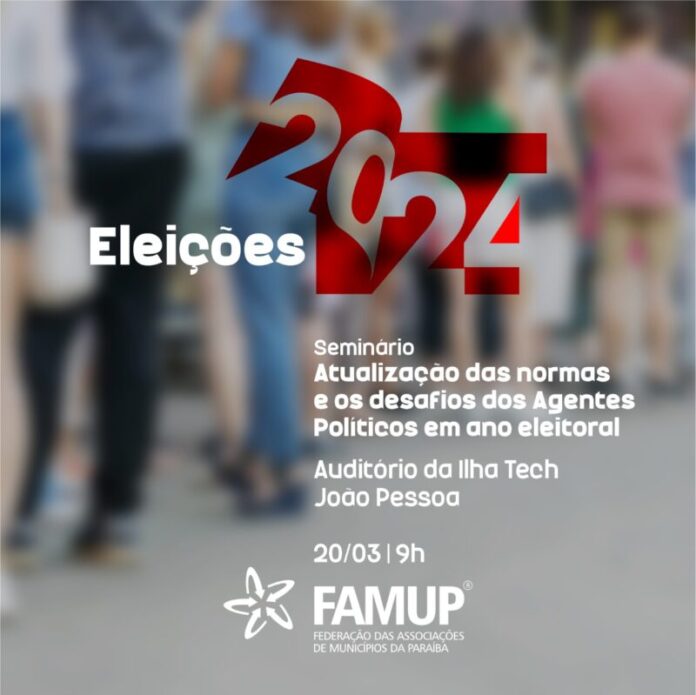 Famup abre inscrições para Seminário sobre as Eleições 2024
