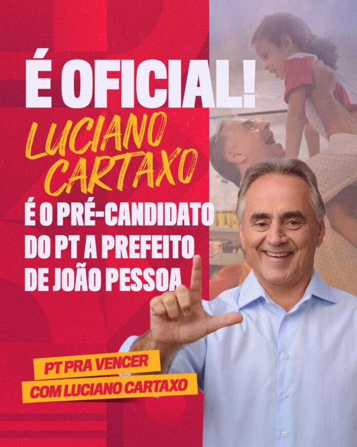 Luciano Cartaxo tem pré-candidatura a prefeito de João Pessoa homologada pelo PT