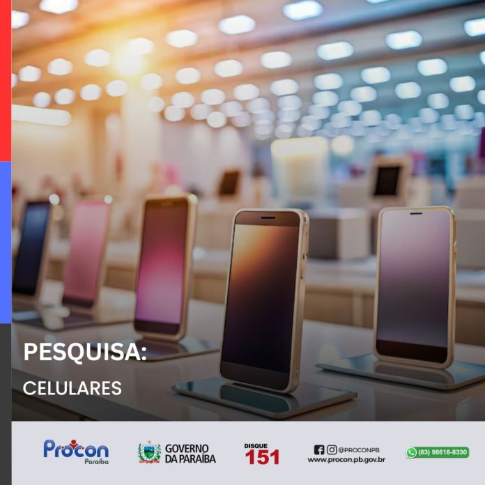 Fique atento: Procon-PB revela discrepâncias de até R$ 600 em preços de celulares